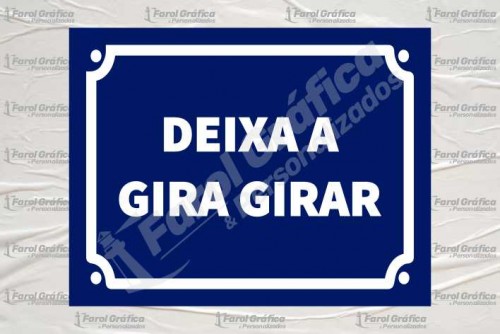 Placa Decorativa Deixa a gira girar