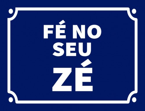 Placa Decorativa Fé no seu Zé