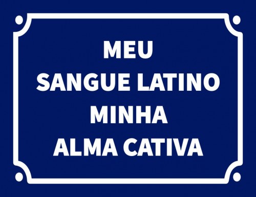 Placa Decorativa Meu sangue latino minha alma cativa