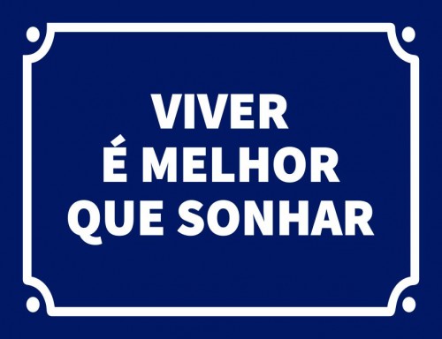 Placa Decorativa Viver é melhor que sonhar