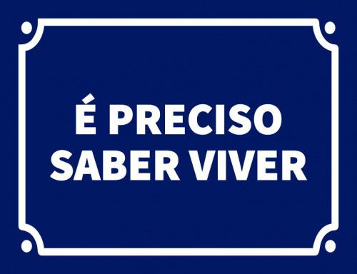 Placa Decorativa É preciso saber viver