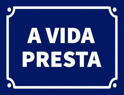 Placa Decorativa A vida presta