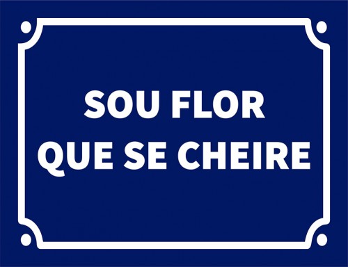 Placa Decorativa Sou flor que se cheire