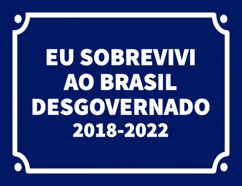 Eu sobrevivi ao Brasil desgovernado