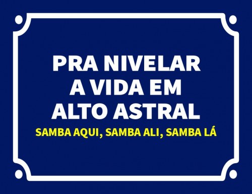 Pra nivelar a vida em alto astral