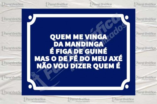 Placa Decorativa Quem me vinga da mandinga e figa de guiné mas o de fé do meu axé não vou dizer quem é