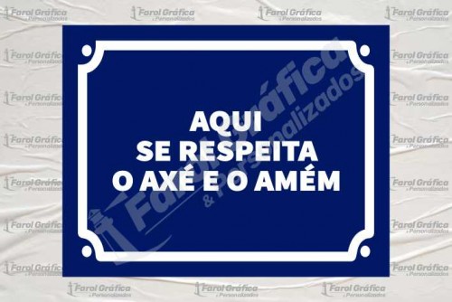 Placa Decorativa Aqui se respeita o amém e o axé