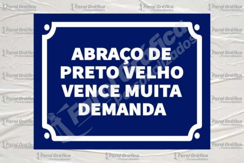 Placa Decorativa Abraço de preto velho vence muita demanda