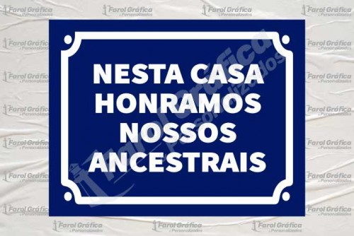 Placa Decorativa Nesta casa honramos nosso ancestrais
