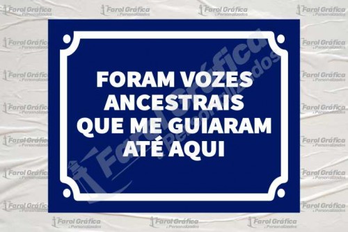 Placa Decorativa Foram vozes ancestrais que me guiaram até aqui